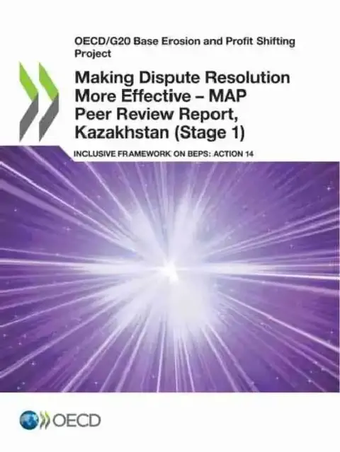 Cover of Making Dispute Resolution More Effective - MAP Peer Review Report, Kazakhstan (Stage 1)