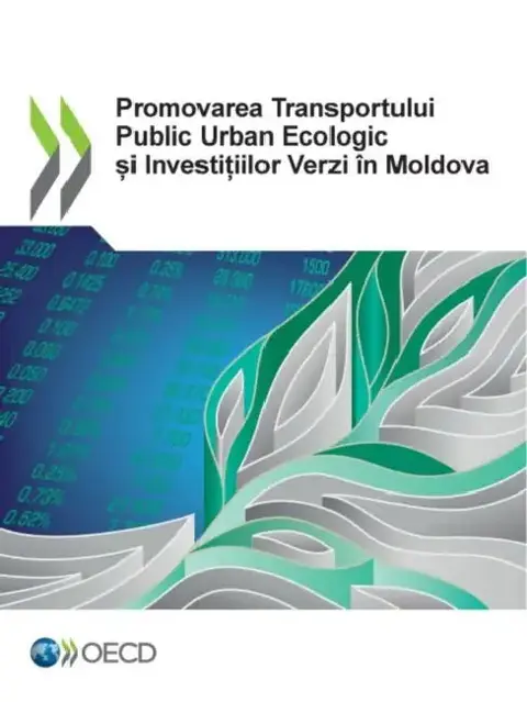 Cover of Promovarea Transportului Public Urban Ecologic și Investițiilor Verzi În Moldova