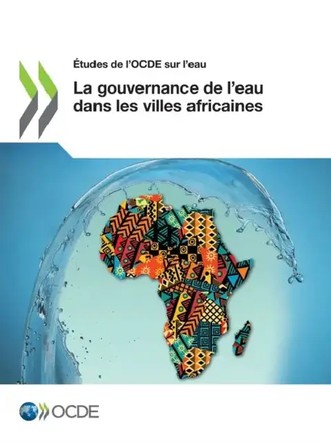 Cover of Études de l'Ocde Sur l'Eau La Gouvernance de l'Eau Dans Les Villes Africaines