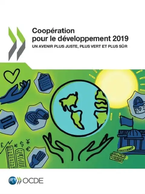 Cover of Coopération Pour Le Développement 2019 Un Avenir Plus Juste, Plus Vert Et Plus Sûr