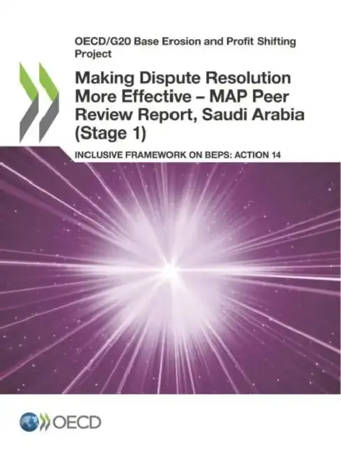 Cover of Making Dispute Resolution More Effective - MAP Peer Review Report, Saudi Arabia (Stage 1)