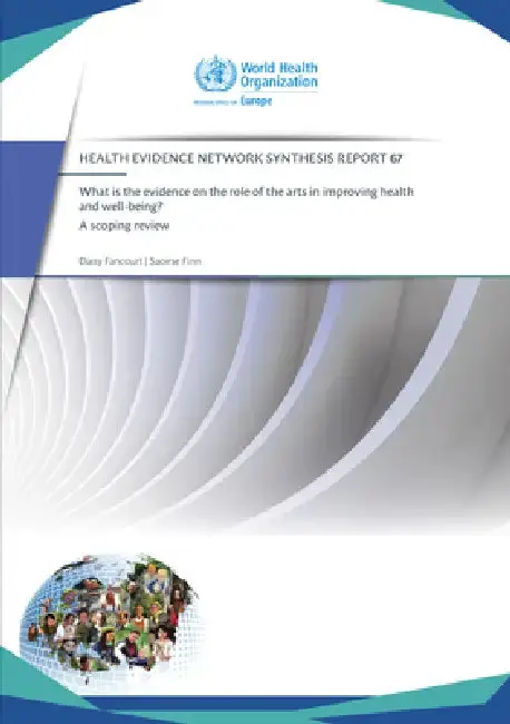 Cover of What Is the Evidence on the Role of the Arts in Improving Health and Well-Being? [Op]