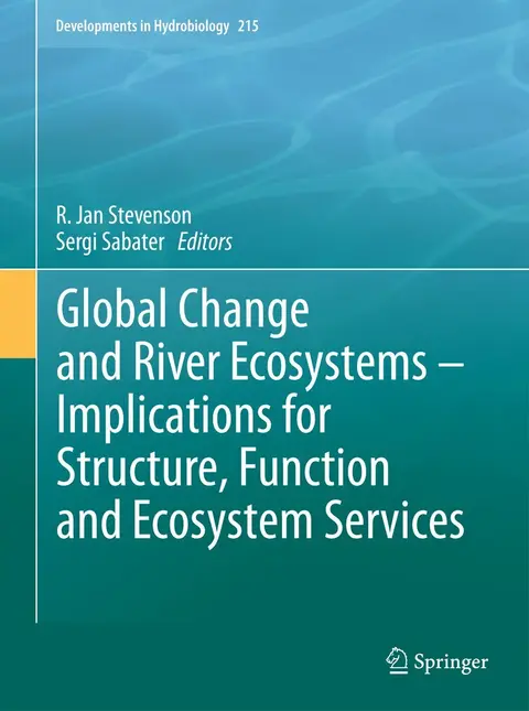 Cover of Global Change and River Ecosystems - Implications for Structure, Function and Ecosystem Services