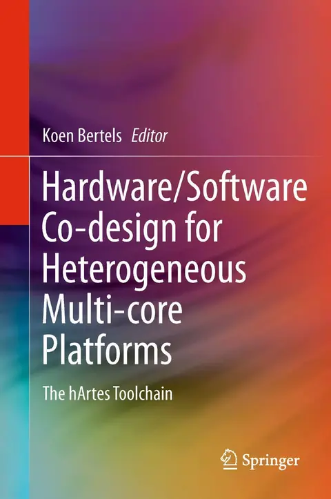 Cover of Hardware/Software Co-design for Heterogeneous Multi-core Platforms