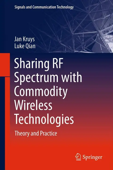Cover of Sharing RF Spectrum with Commodity Wireless Technologies