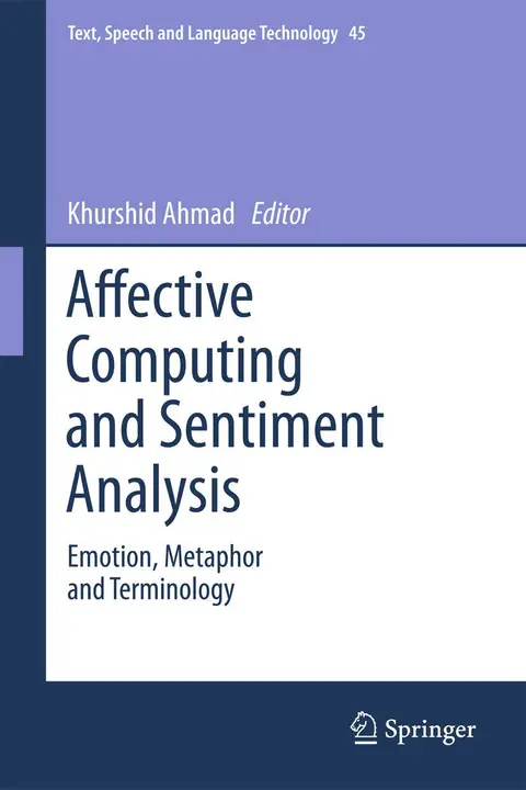 Cover of Affective Computing and Sentiment Analysis Emotion Metaphor and Terminology (hb 2011)