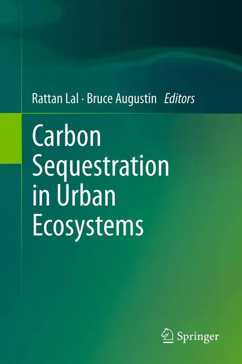 Cover of Carbon Sequestration in Urban Ecosystems