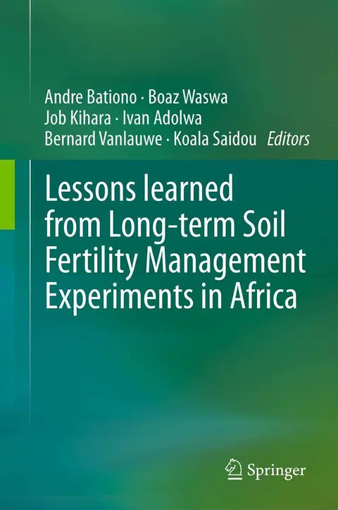 Cover of Lessons learned from Long-term Soil Fertility Management Experiments in Africa