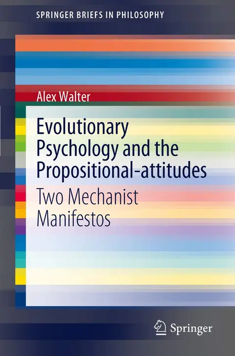 Cover of Evolutionary Psychology and the Propositional-attitudes