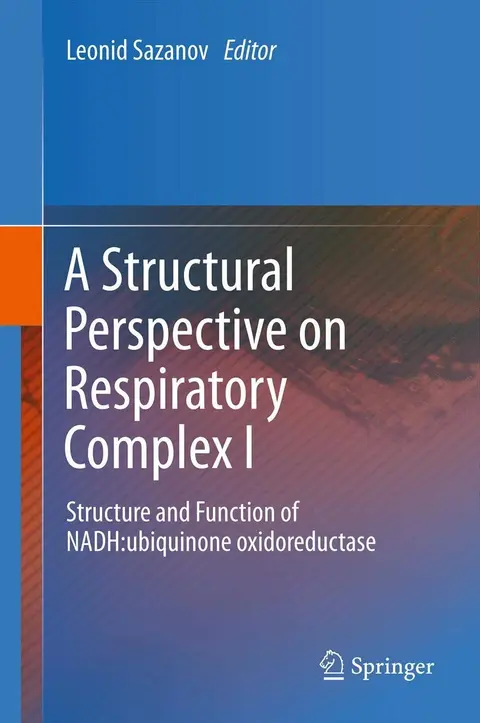 Cover of A Structural Perspective on Respiratory Complex I
