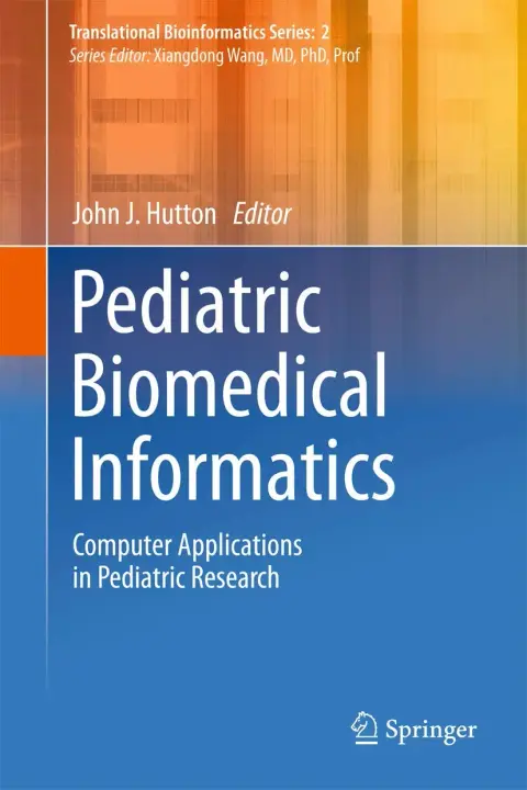 Cover of Pediatric Biomedical Informatics