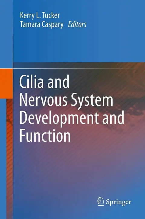 Cover of Cilia and Nervous System Development and Function
