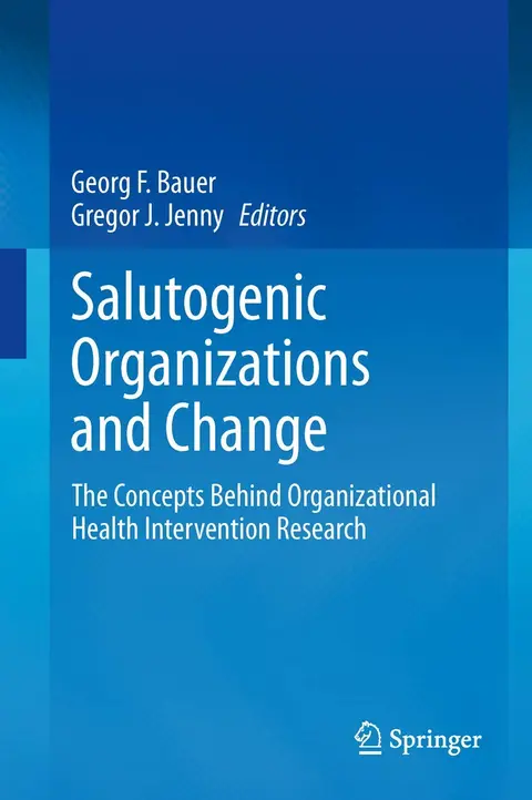 Cover of Salutogenic organizations and change