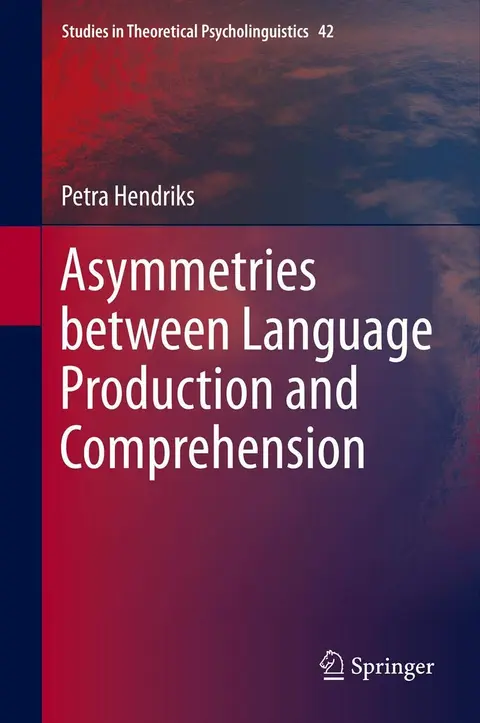 Cover of Asymmetries between Language Production and Comprehension