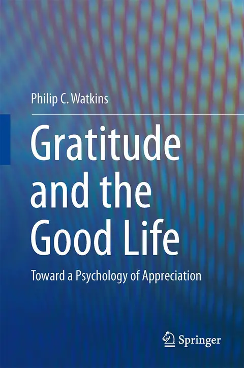 Cover of Gratitude and the Good Life