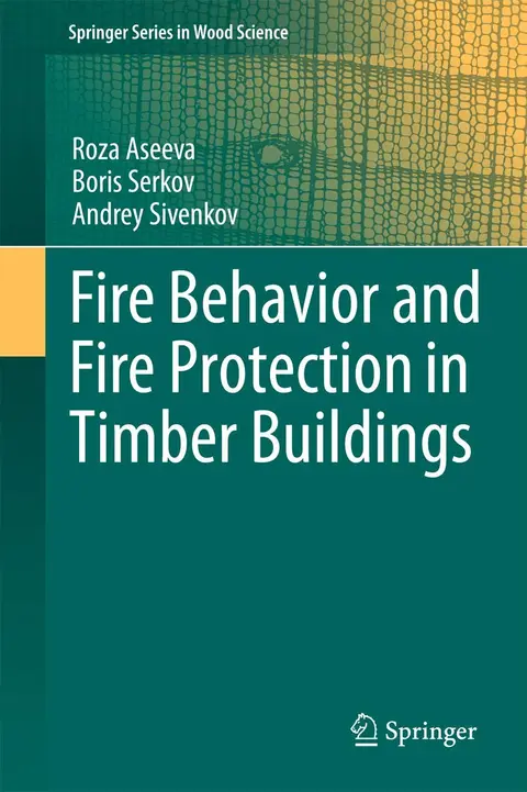 Cover of Fire Behavior and Fire Protection in Timber Buildings