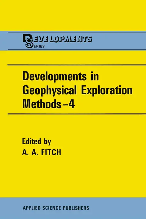 Cover of Developments in Geophysical Exploration Methods―4