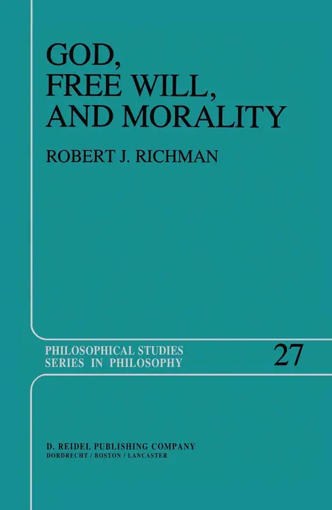 Cover of God, Free Will, and Morality