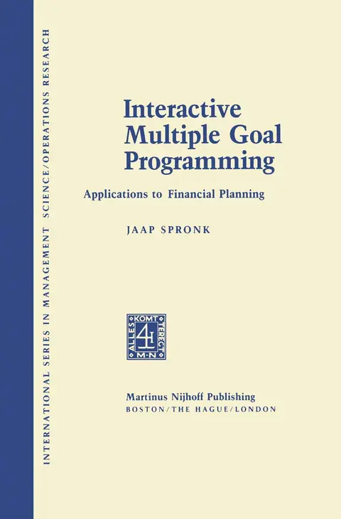 Cover of Interactive Multiple Goal Programming