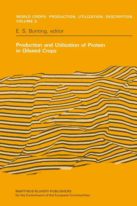 Cover of Production and Utilization of Protein in Oilseed Crops
