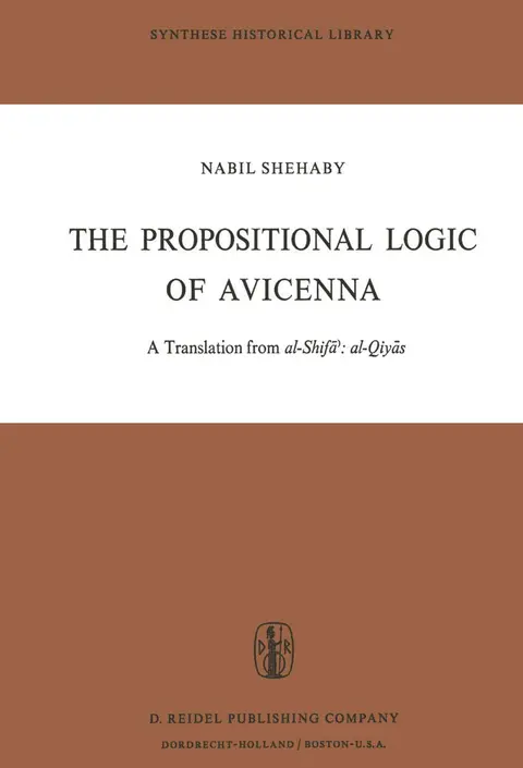 Cover of The Propositional Logic of Avicenna