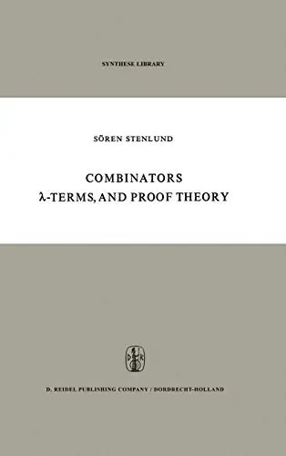 Cover of Combinators, ?-terms and Proof Theory