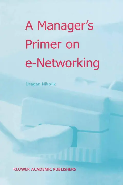 Cover of A Manager’s Primer on e-Networking