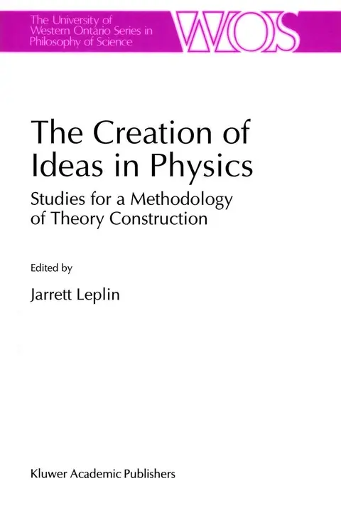 Cover of The Creation of Ideas in Physics