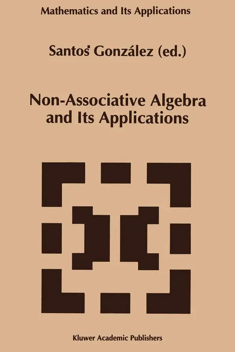 Cover of Non-Associative Algebra and Its Applications
