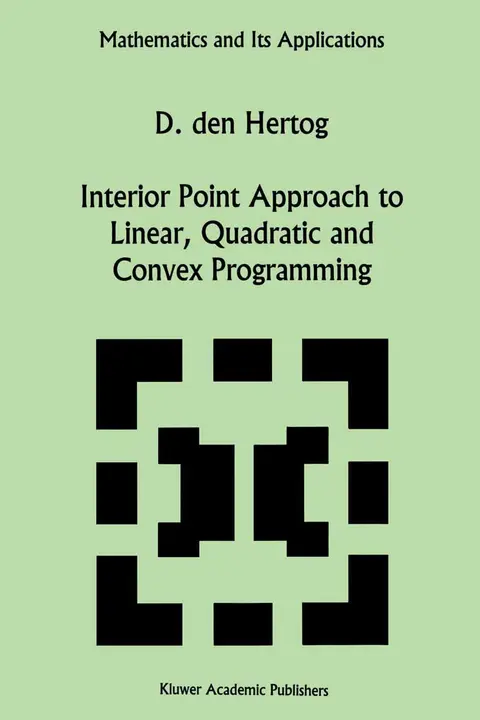 Cover of Interior Point Approach to Linear, Quadratic and Convex Programming