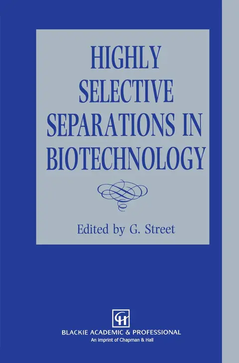 Cover of Highly Selective Separations in Biotechnology
