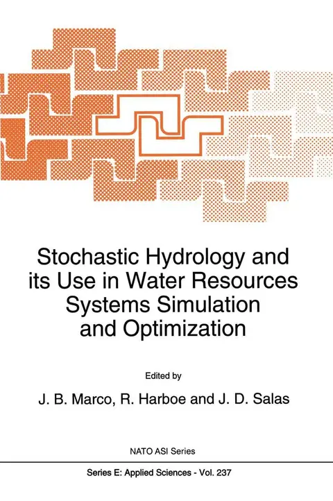 Cover of Stochastic Hydrology and Its Use in Water Resources Systems Simulation and Optimization