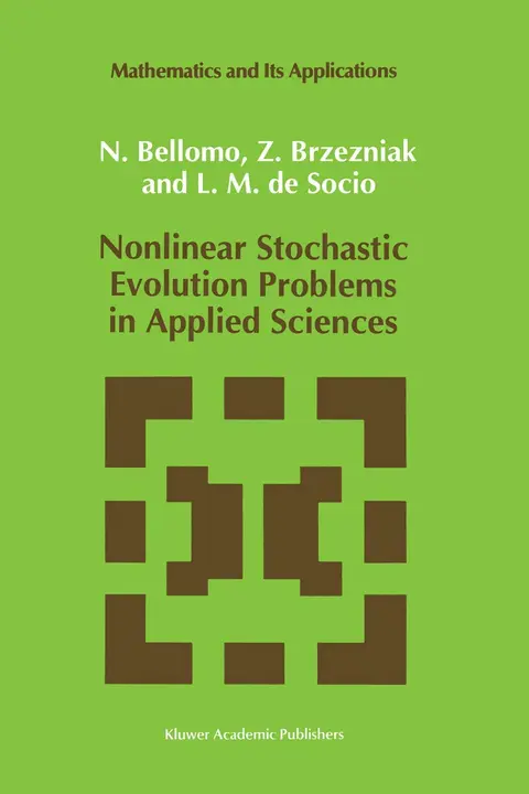 Cover of Nonlinear Stochastic Evolution Problems in Applied Sciences