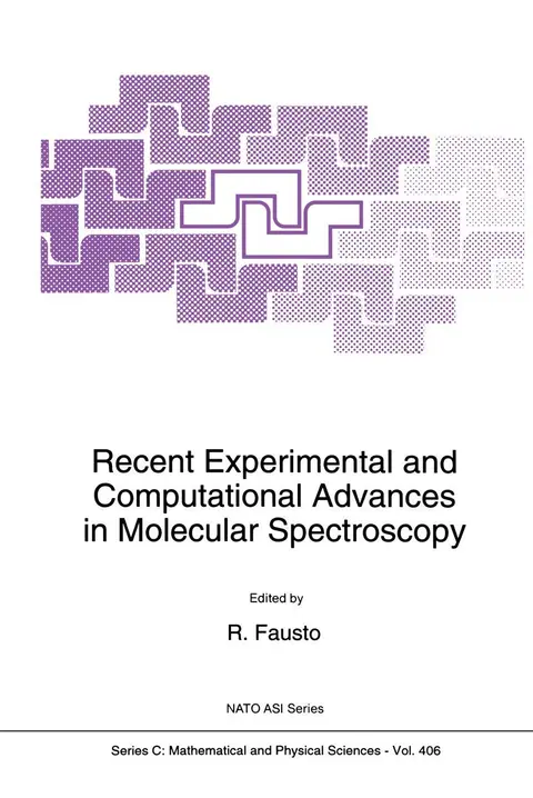 Cover of Recent Experimental and Computational Advances in Molecular Spectroscopy