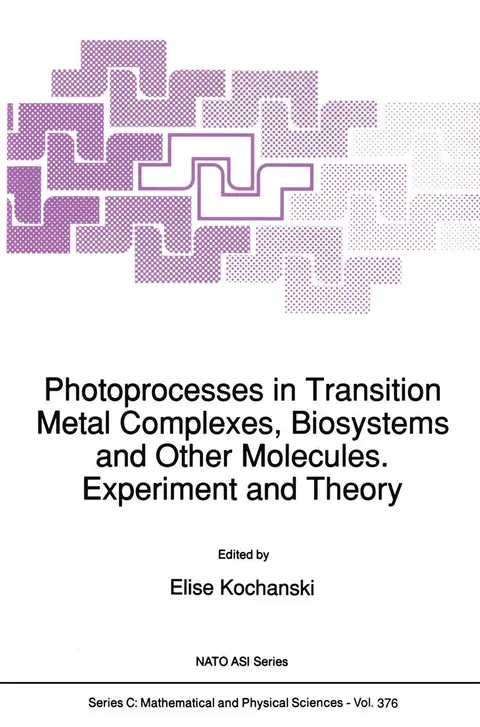 Cover of Photoprocesses in Transition Metal Complexes, Biosystems and Other Molecules. Experiment and Theory