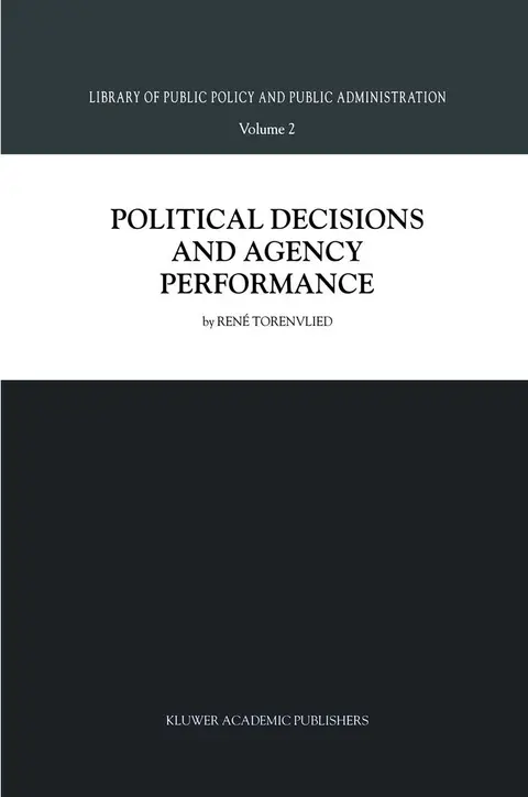 Cover of Political Decisions and Agency Performance