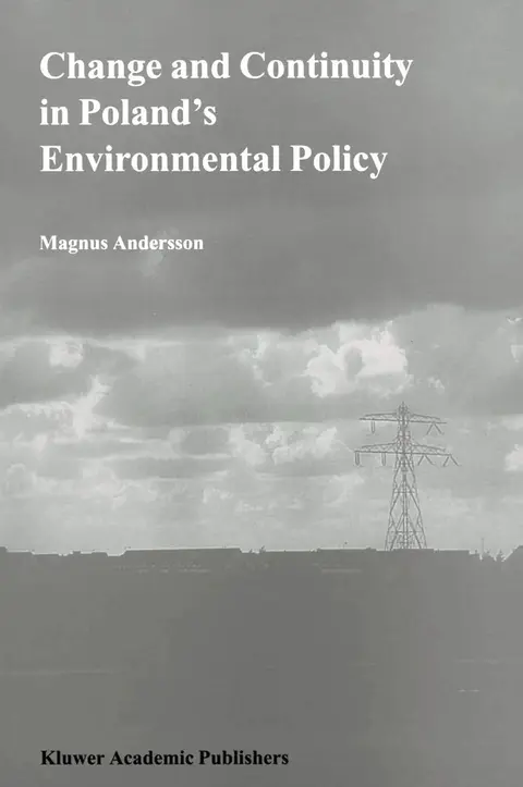 Cover of Change and Continuity in Poland’s Environmental Policy