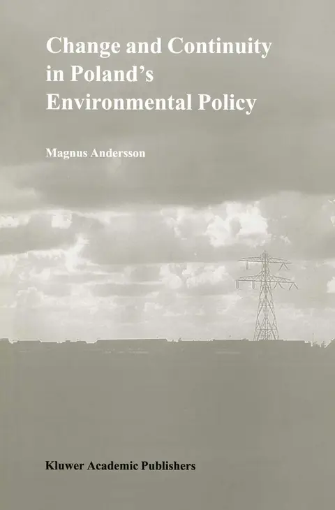 Cover of Change and Continuity in Poland's Environmental Policy