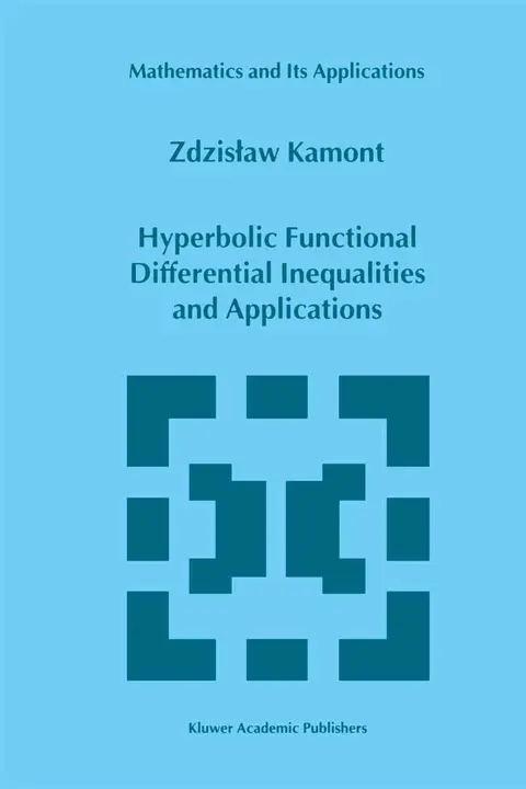 Cover of Hyperbolic Functional Differential Inequalities and Applications