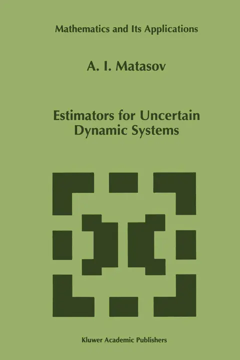 Cover of Estimators for Uncertain Dynamic Systems