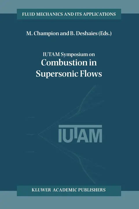 Cover of IUTAM Symposium on Combustion in Supersonic Flows