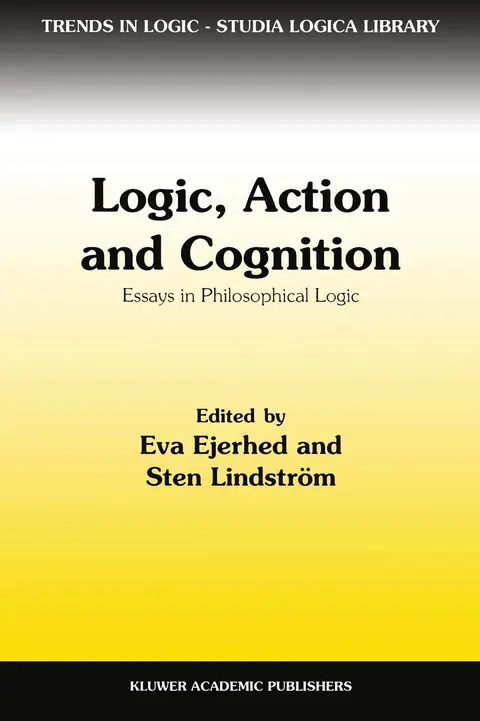 Cover of Logic, Action and Cognition