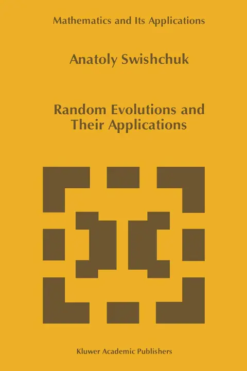 Cover of Random Evolutions and Their Applications