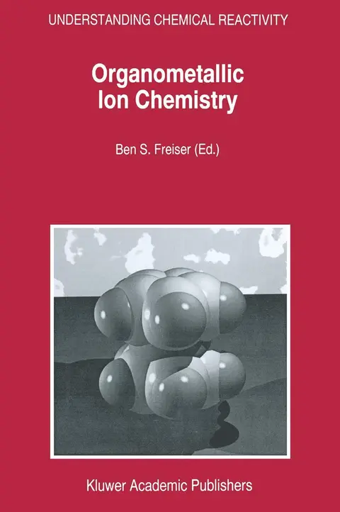 Cover of Organometallic Ion Chemistry