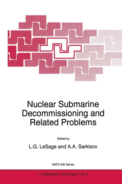 Cover of Nuclear Submarine Decommissioning and Related Problems