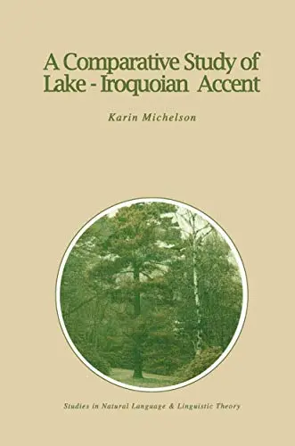 Cover of A Comparative Study of Lake-Iroquoian Accent