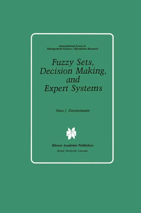 Cover of Fuzzy Sets, Decision Making, and Expert Systems