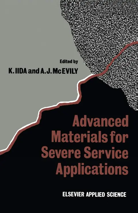 Cover of Advanced Materials for Severe Service Applications