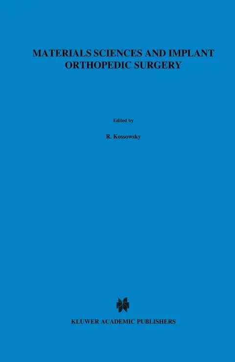 Cover of Materials Sciences and Implant Orthopedic Surgery