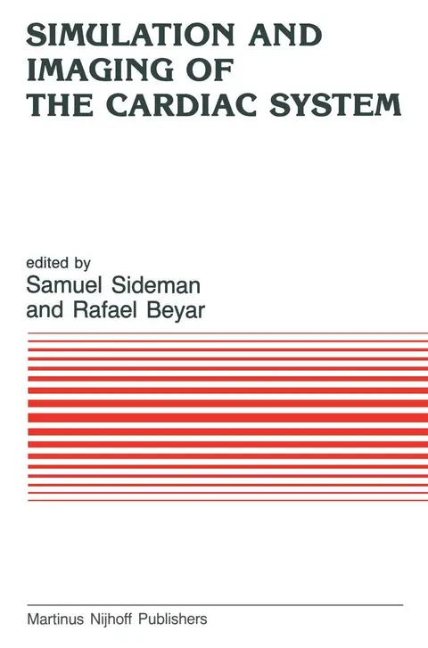Cover of Simulation and Imaging of the Cardiac System
